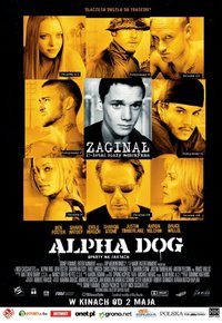 Plakat Filmu Alpha Dog (2006)